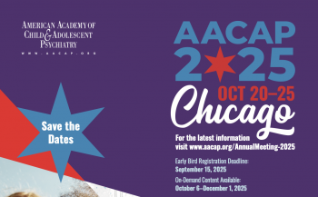 IACAPAP Endorsed Event - AACAP's 2025 Annual Meeting