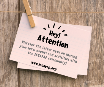 Discover the latest news on sharing your local events and activities with the IACAPAP community!