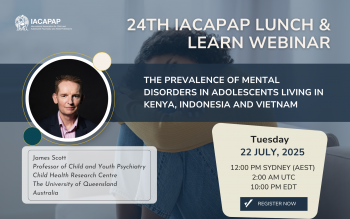 24th IACAPAP Lunch &amp; Learn Webinar
