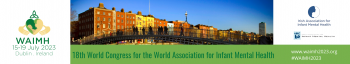 18th World Congress for the World Association for Infant Mental Health (WAIMH 2023)