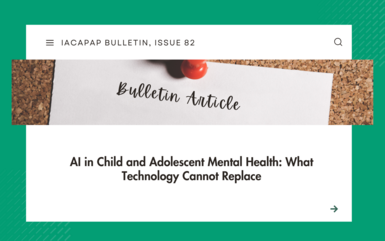 AI in Child and Adolescent Mental Health: What Technology Cannot Replace AI in Child and Adolescent Mental Health: What Technology Cannot Replace
