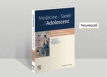New French Publication : « Adolescent Medicine and health: for a global and interdisciplinary approach »