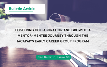 Fostering Collaboration and Growth: A Mentor–Mentee Journey through the IACAPAP’s Early Career Group program