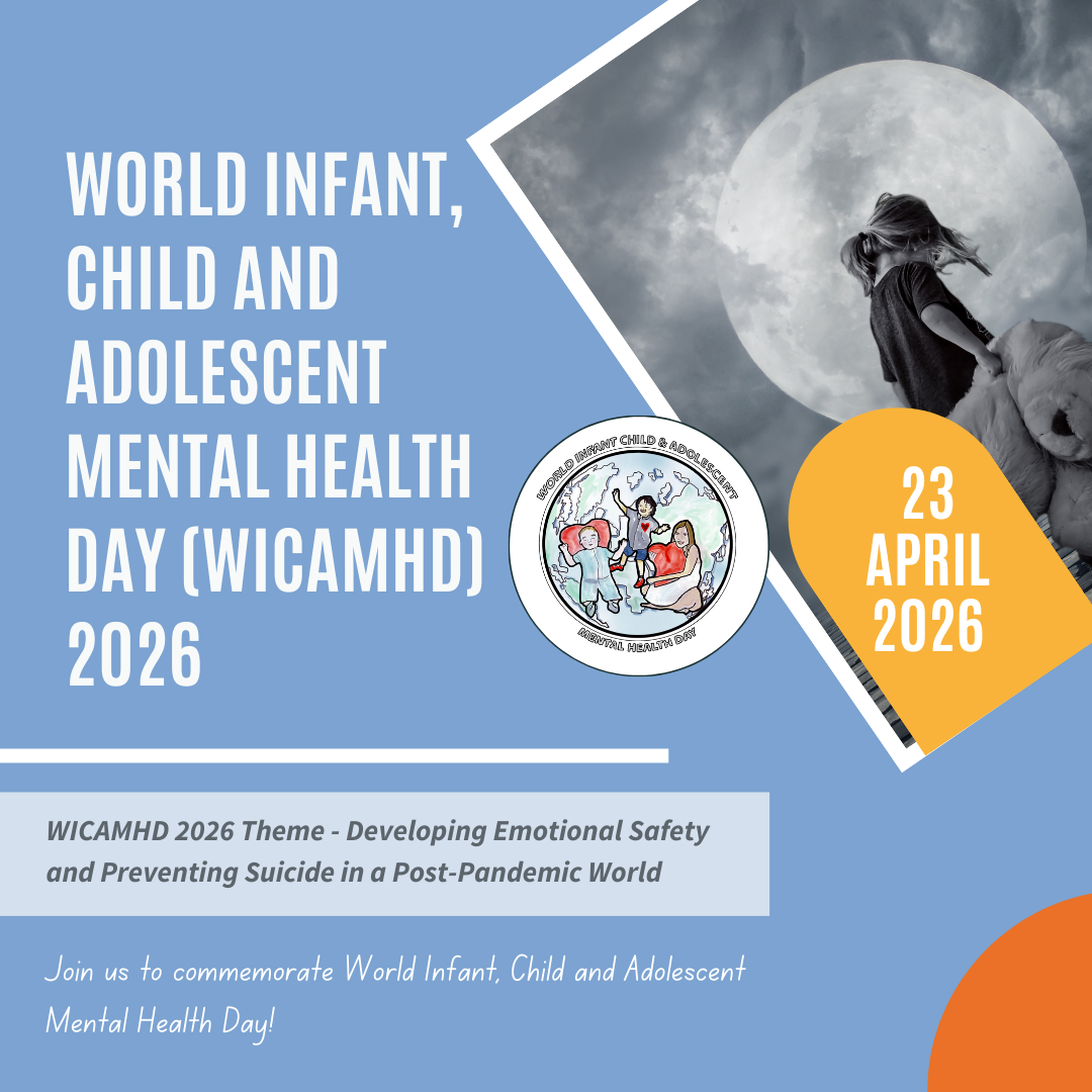 WICAMHD 2026 - World Infant, Child and Adolescent Mental Health Day ...