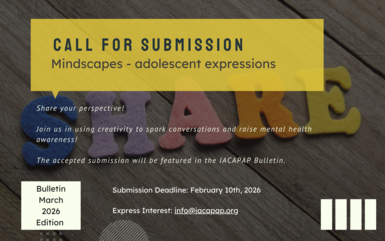 Call for Submission: Mindscapes - Adolescent Expressions (Bulletin Mar'26 Issue)
