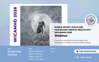 World Infant, Child and Adolescent Mental Health Day (WICAMHD) 2026 Webinar World Infant, Child and Adolescent Mental Health Day (WICAMHD) 2026 Webinar