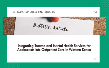 Integrating Trauma and Mental Health Services for Adolescents into Outpatient Care in Western Kenya