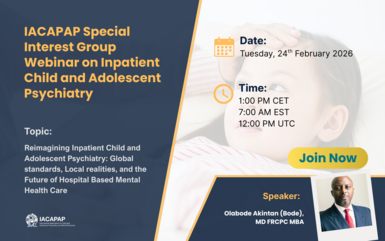 IACAPAP Special Interest Group Webinar on Inpatient Child and Adolescent Psychiatry IACAPAP Special Interest Group Webinar on Inpatient Child and Adolescent Psychiatry 