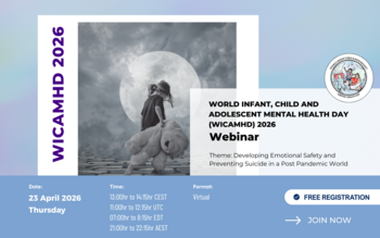 World Infant, Child and Adolescent Mental Health Day (WICAMHD) 2026 Webinar