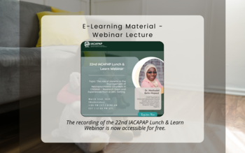 Announcement | The recording of the 22nd IACAPAP Lunch &amp; Learn Webinar is now accessible for free