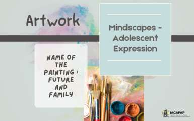 Mindscapes - Adolescent Expression | [Artwork] Family and Future
